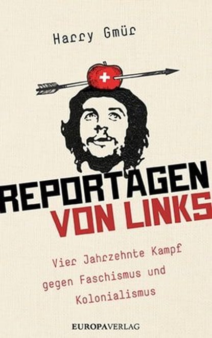 Reportagen von links, Harry Gmür - Ebook - 9783958903357