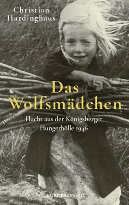 Das Wolfsmädchen, Christian Hardinghaus - Ebook - 9783958904033