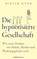 Die hypnotisierte Gesellschaft, Miryam Muhm - Paperback - 9783958904408
