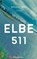 Elbe 511, Nicole Weis - Gebonden - 9783958904507