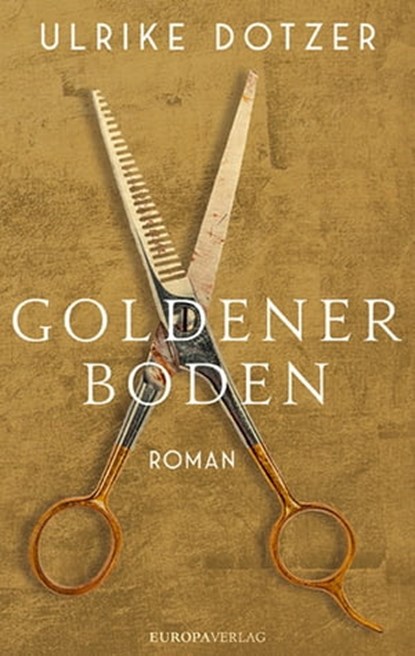 Goldener Boden, Ulrike Dotzer - Ebook - 9783958905139