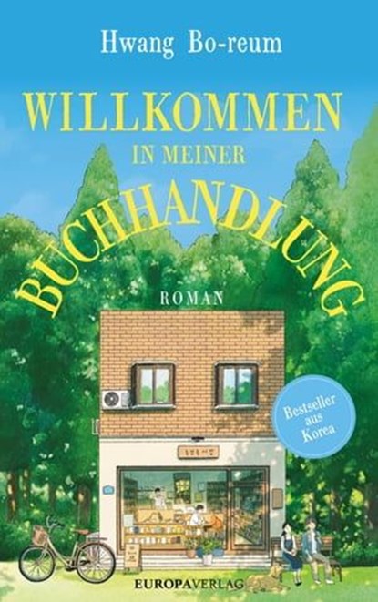 Willkommen in meiner Buchhandlung, Hwang Bo-reum - Ebook - 9783958905566