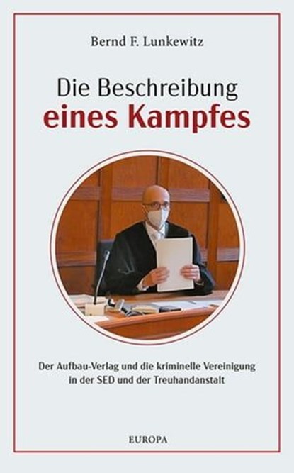Die Beschreibung eines Kampfes, Bernd F. Lunkewitz - Ebook - 9783958905863
