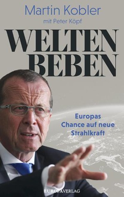 Weltenbeben, Martin Kobler ; Peter Köpf - Ebook - 9783958906518