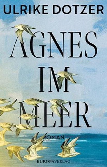 Agnes im Meer, Ulrike Dotzer - Ebook - 9783958906624