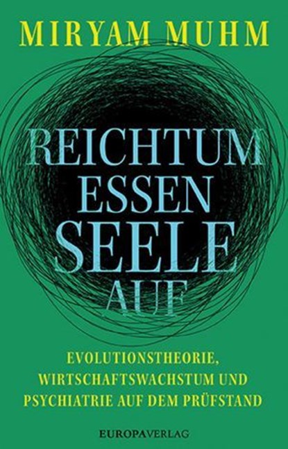 Reichtum essen Seele auf, Miryam Muhm - Ebook - 9783958906679