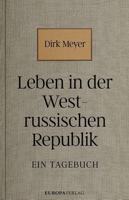 Leben in der Westrussischen Republik, Dirk Meyer - Gebonden - 9783958906785