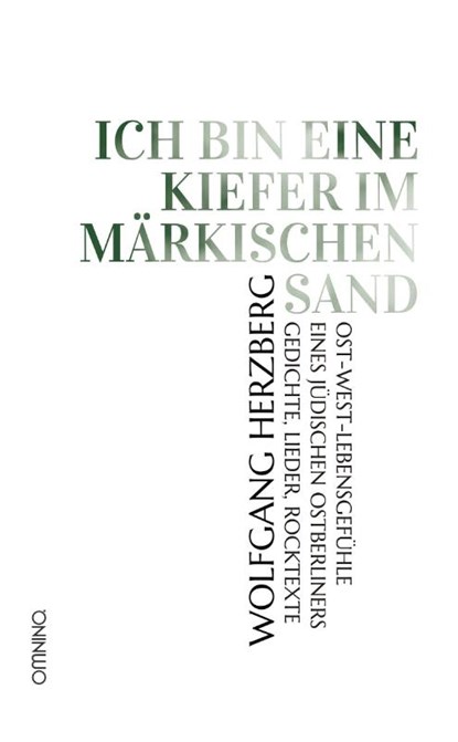 Ich bin eine Kiefer im märkischen Sand, Wolfgang Herzberg - Paperback - 9783958943254