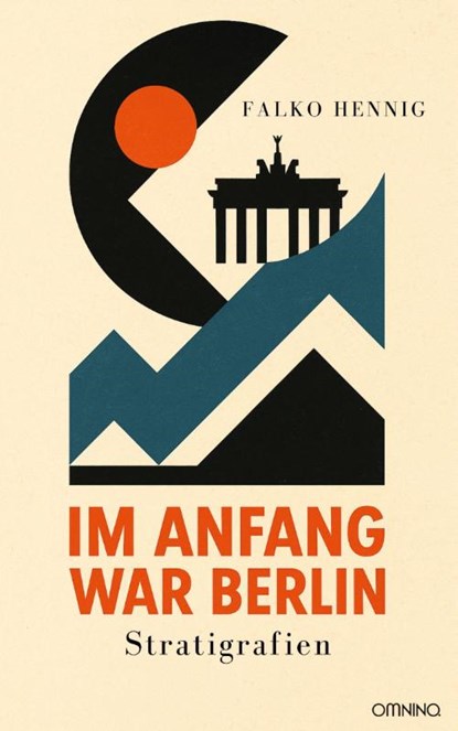Im Anfang war Berlin, Falko Hennig - Paperback - 9783958943629