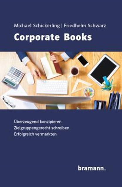 Corporate Books, Michael Schickerling ; Friedhelm Schwarz - Paperback - 9783959030229