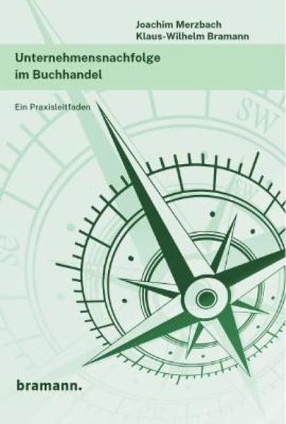 Unternehmensnachfolge im Buchhandel, Joachim Merzbach ; Klaus-Wilhelm Bramann - Paperback - 9783959030250