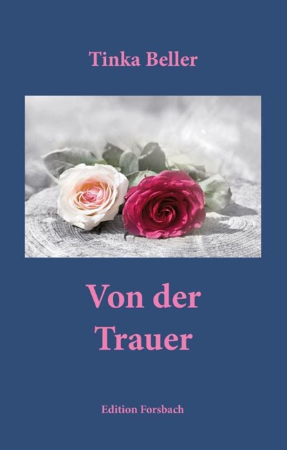 Von der Trauer, Tinka Beller - Paperback - 9783959041447