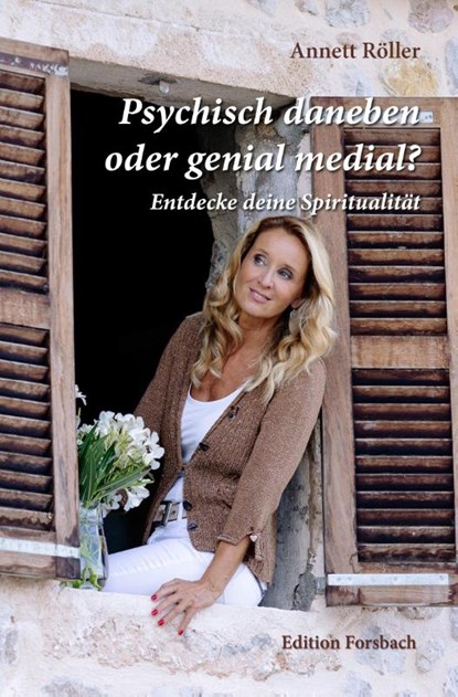 Psychisch daneben oder genial medial?, Annett Röller - Paperback - 9783959042635