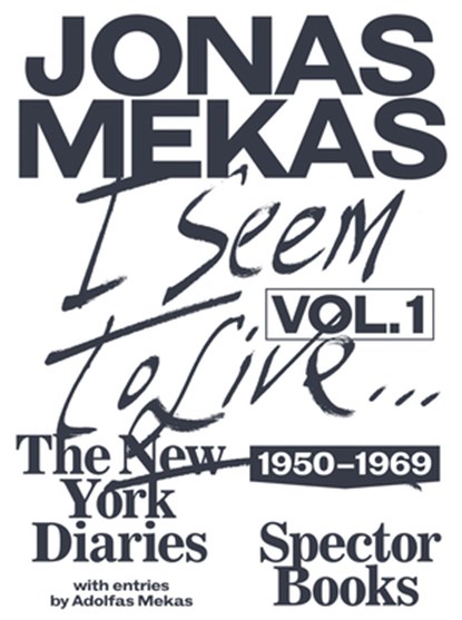 I Seem to Live, Jonas Mekas - Gebonden - 9783959052887