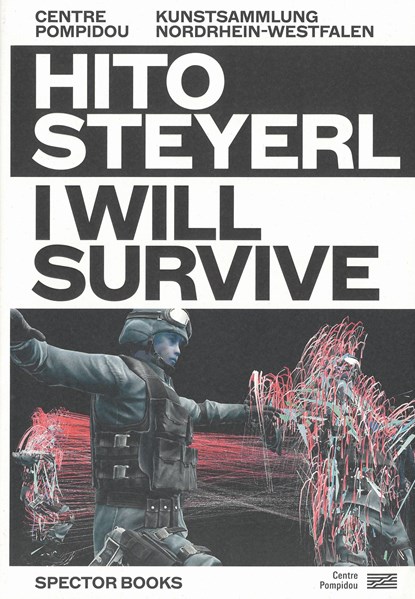 Hito Steyerl: I Will Survive, Florian Ebner ;  Doris Krystof - Paperback - 9783959054195
