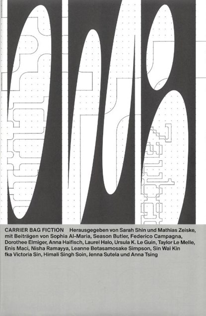 Carrier Bag Fiction, Frederico Campagna ; Dorothee Elmiger ; Ursula K. Le Guin ; Enis Maci - Paperback - 9783959054621