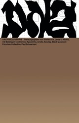 Archives & Utopia - Daniela Agostinho ; Marwa Arsanios ; Ariella Azoulay ; Black Quantum Futurism Collective - 9783959055260