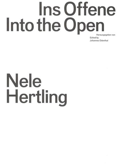 Ins Offene / Into the Open, Akademie der Künste Berlin ; Johannes Odenthal - Gebonden - 9783959055574