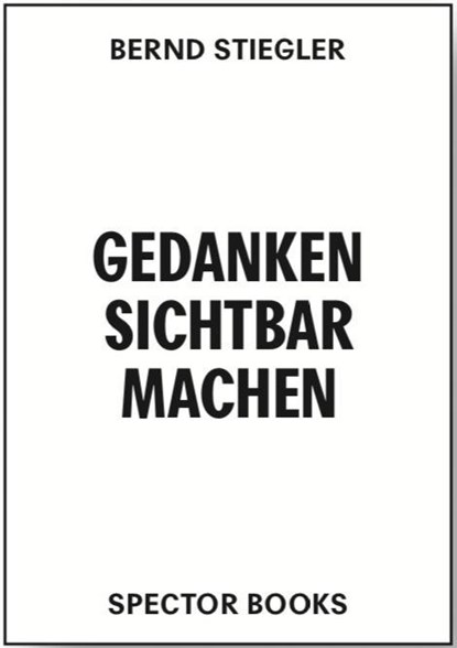 Gedanken sichtbar machen. Oscar Gustave Rejlander und die viktorianische Photographie, Bernd Stiegler - Gebonden - 9783959055796