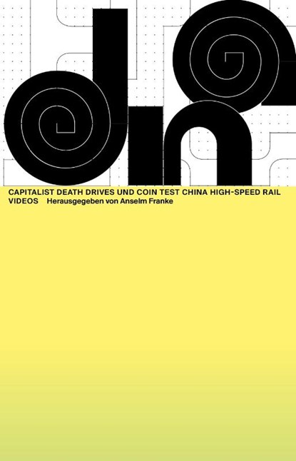 Capitalist Death Drives and Coin Test China High-Speed Rail Videos, Ho Rui An - Paperback - 9783959055918