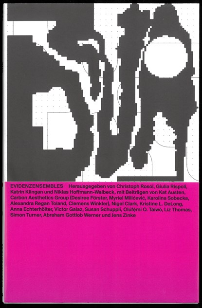 Evidenzensembles, Niklas Hoffmann-Walbeck ;  Katrin Klingan ;  Christoph Rosol ;  Giulia Rispoli - Paperback - 9783959056632