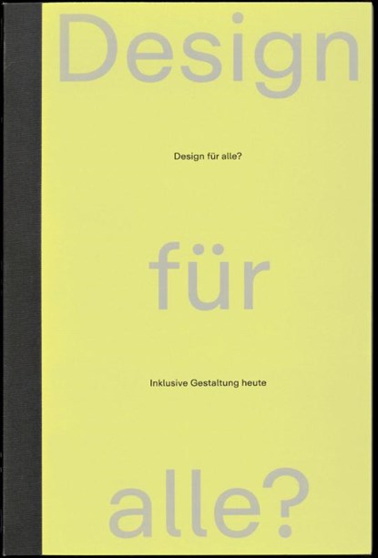 Design für alle?, Quemuel Arroyo ; Rama Gheerawo ; Elizabeth Guffey ; Aimi Hamraie - Paperback - 9783959057943