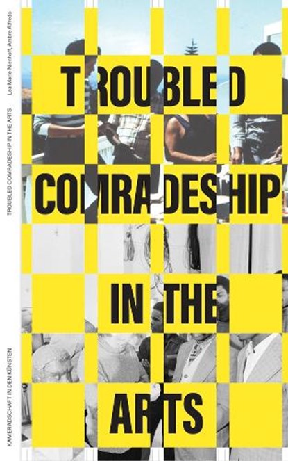 Entangled Internationalism: Troubled Comradeship in the Arts, Ambre Alfredo ; HEAD - Genève an der Genfer Hochschule für angewandte Wissenschaften und Kunst (HES-SO) ; Doreen Mende - Paperback - 9783959058766