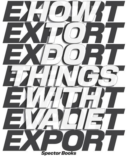 How to Do Things with VALIE EXPORT (English Edition), Eszter Kondor ; Michael Loebenstein ; Katharina Müller - Paperback - 9783959058988