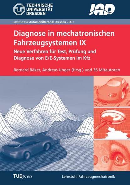 Diagnose in mechatronischen Fahrzeugsystemen IX, Bernard Bäker ; Andreas Unger - Paperback - 9783959080064