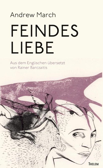 Feindes Liebe, Andrew March - Paperback - 9783959085311