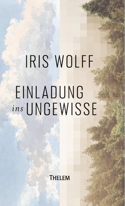 Einladung ins Ungewisse, Iris Wolff - Paperback - 9783959087155