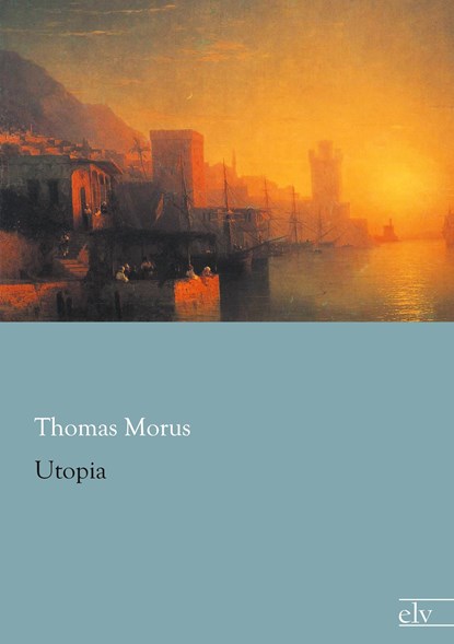 Utopia, Thomas Morus - Paperback - 9783959090322