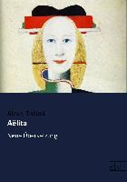Aëlita, TOLSTOI,  Alexei - Paperback - 9783959091060