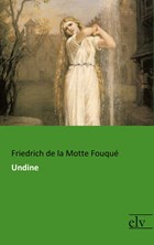 Undine | Friedrich De La Motte Fouqué | 