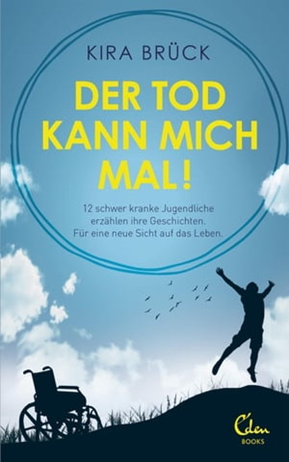 Der Tod kann mich mal!, Kira Brück - Ebook - 9783959100373