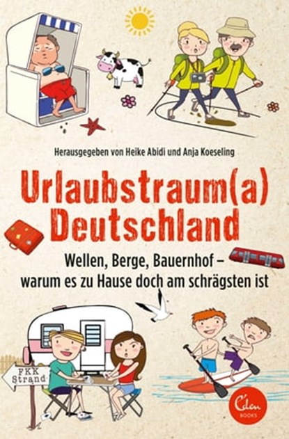 Urlaubstrauma Deutschland, Heike Abidi ; Anja Koeseling - Ebook - 9783959101189