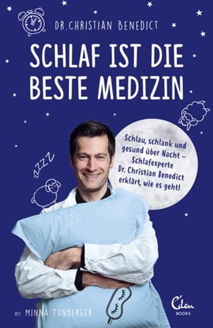 Schlaf ist die beste Medizin, Christian Benedict - Ebook - 9783959102315