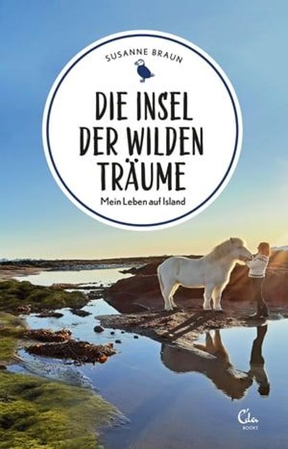 Die Insel der wilden Träume, Susanne Braun ; Alexander Schwarz - Ebook - 9783959102858