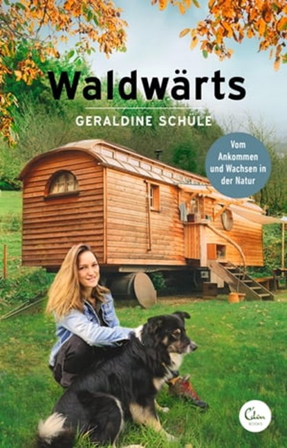 Waldwärts, Geraldine Schüle - Ebook - 9783959103435
