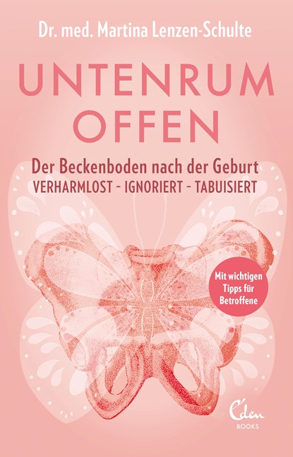 Untenrum offen - Der Beckenboden nach der Geburt, Martina Lenzen-Schulte - Paperback - 9783959103510