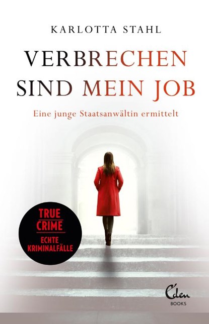 Verbrechen sind mein Job, Karlotta Stahl - Paperback - 9783959103657
