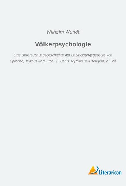 Völkerpsychologie, Wilhelm Wundt - Paperback - 9783959130486