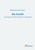 Die Schrift | Albrecht Erlenmeyer | 