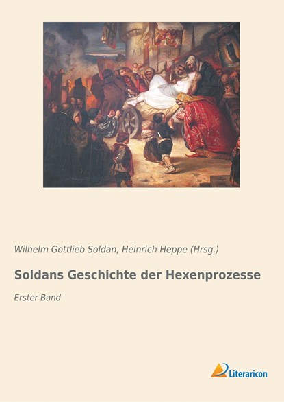 Soldans Geschichte der Hexenprozesse, Wilhelm Gottlieb Soldan - Paperback - 9783959138314