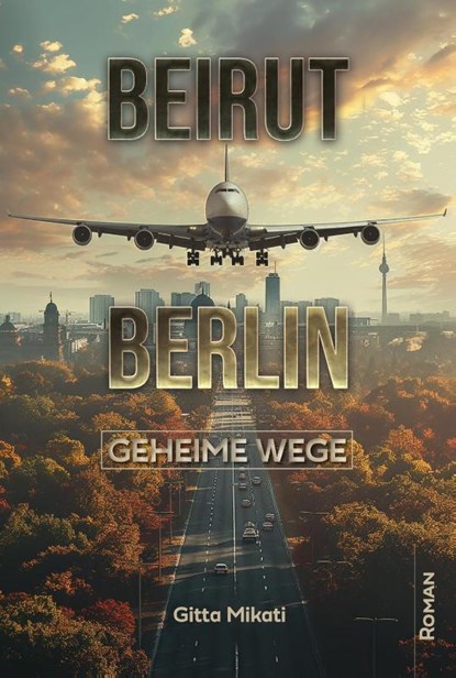 BEIRUT - BERLIN, Gitta Mikati - Paperback - 9783959151528