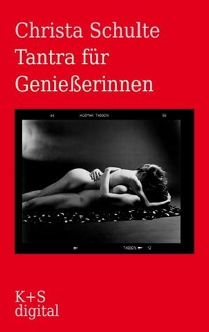 Tantra für Genießerinnen, Christa Schulte - Ebook - 9783959172028