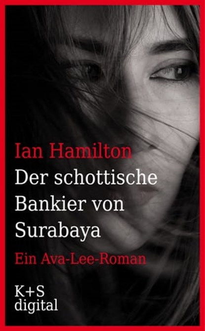 Der schottische Bankier von Surabaya, Ian Hamilton - Ebook - 9783959172141