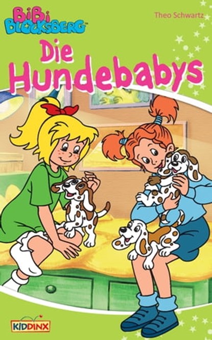 Bibi Blocksberg - Die Hundebabys, Theo Schwartz - Ebook - 9783959181105