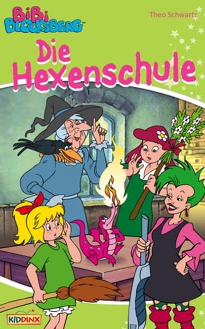 Bibi Blocksberg - Die Hexenschule, Theo Schwartz - Ebook - 9783959181266