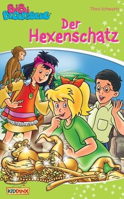 Bibi Blocksberg - Der Hexenschatz, Theo Schwartz ; Klaus-P. Weigand - Ebook - 9783959181273
